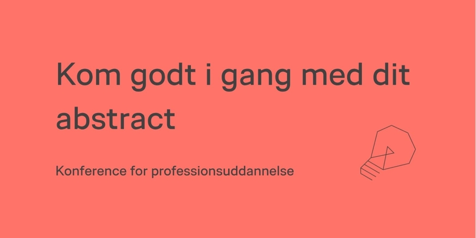 Kom godt i gang med dit abstract